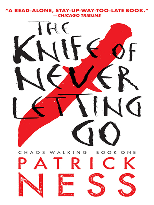 Title details for The Knife of Never Letting Go by Patrick Ness - Wait list